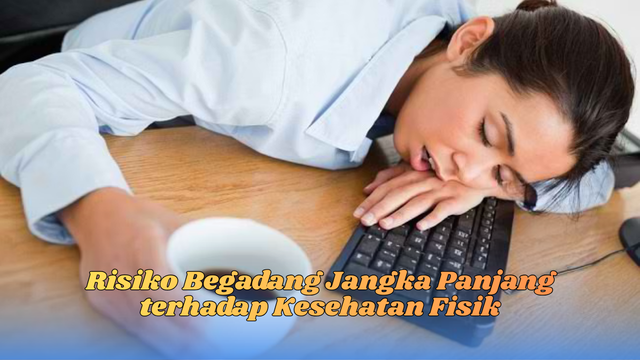Risiko begadang jangka panjang